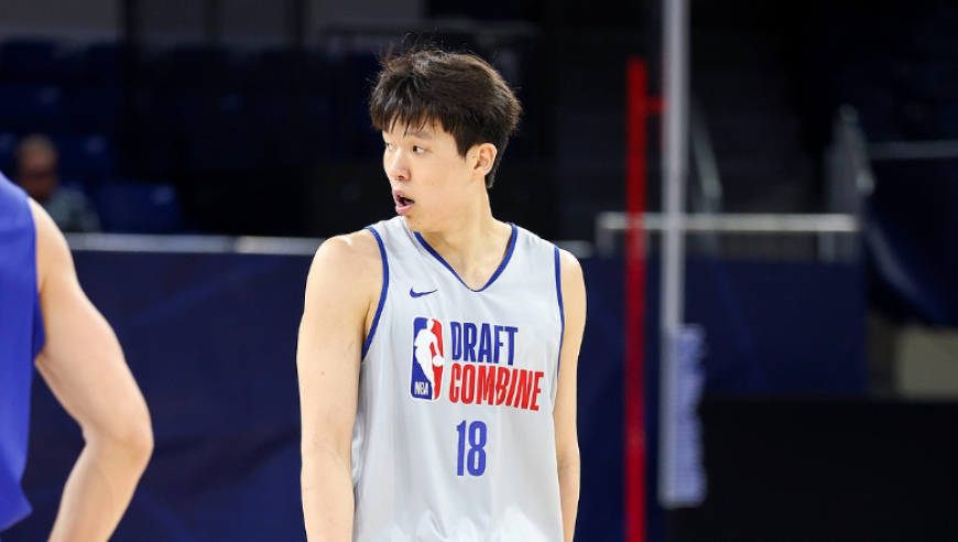 NBA官宣已有50人退出今年选秀 杨瀚森利好 林葳存悬念