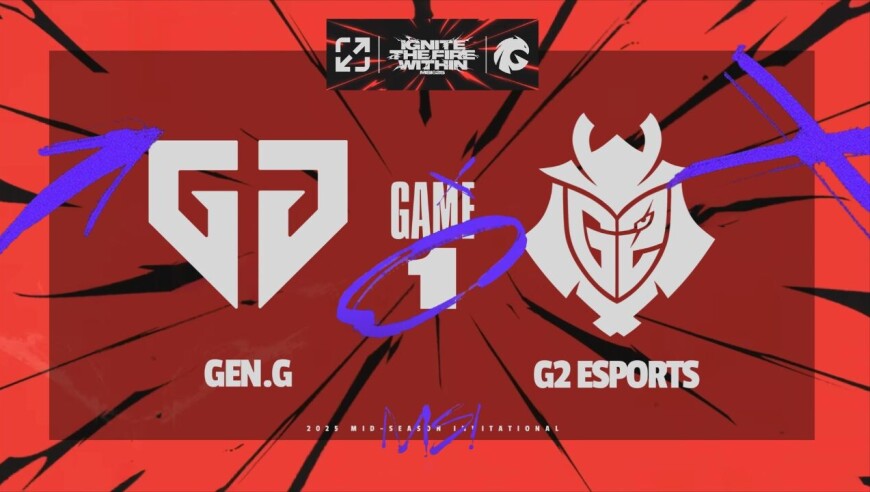 [MSI]【GEN vs G2】第一局速看丨2025MSI季中冠军赛淘汰赛丨20250702