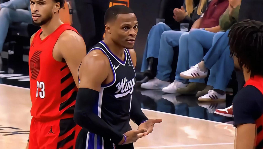 越老越妖了！国王威少vs开拓者首节4投4中+三分两投全中11分全过程