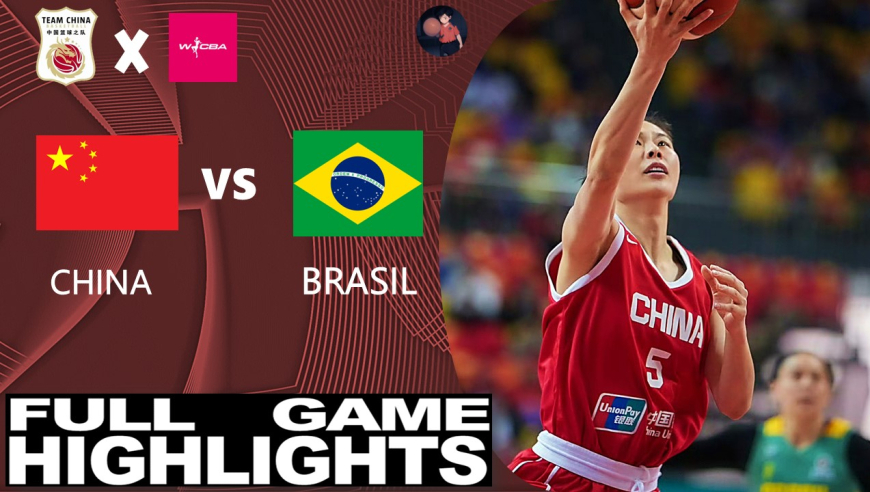 中国女篮vs巴西全场集锦：鏖战加时险遭19分逆转！王思雨一人独得21分