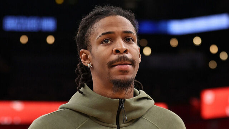 灰熊今夏继续兜售莫兰特！本赛季能否回归成疑 名记直呼他已成负资产